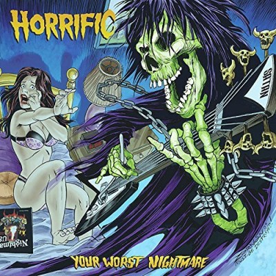 Horrific/Your Worst Nightmare