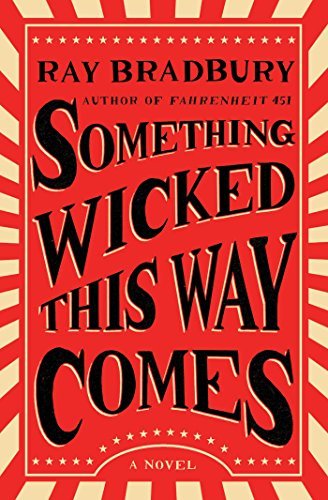 Ray Bradbury Something Wicked This Way Comes 