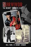 Benny Turner Survivor The Benny Turner Story 