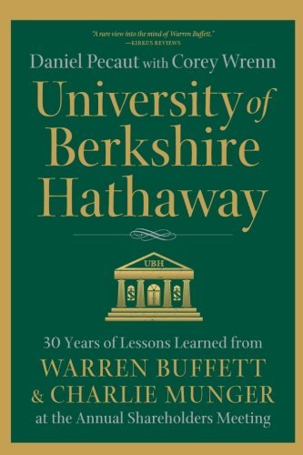 Daniel Pecaut University Of Berkshire Hathaway 30 Years Of Lessons Learned From Warren Buffett & 