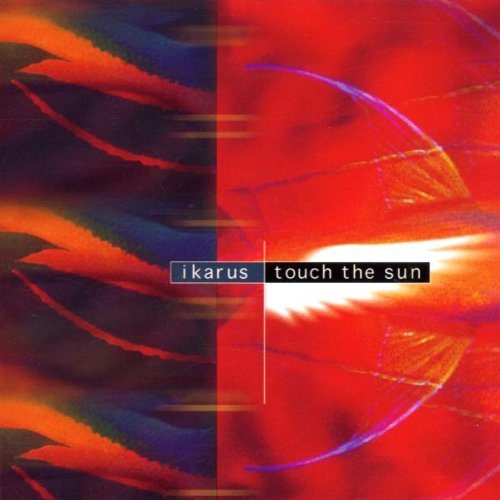 Ikarus/Touch The Sun