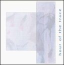 Jessica Bailiff/Hour Of The Trace