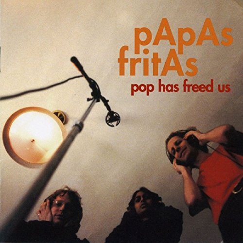 Papas Fritas/Pop Has Freed Us@Incl. Dvd