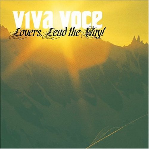 Viva Voce/Lovers Lead The Way