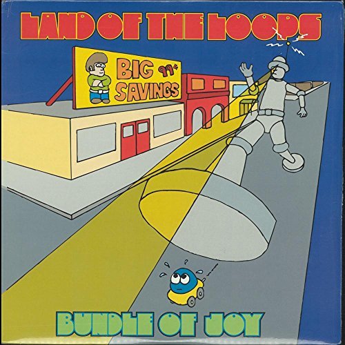 Land Of The Loops/Bundle Of Joy