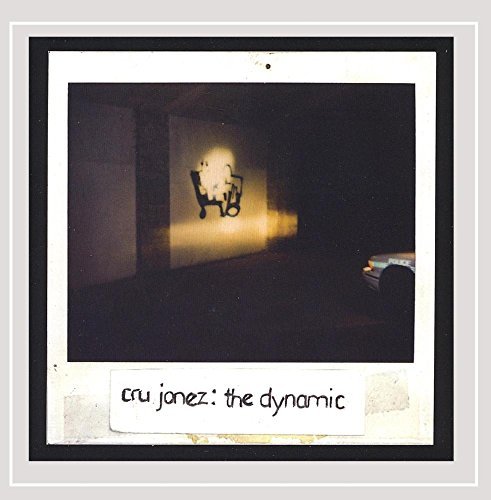 Cru Jonez/Dynamic