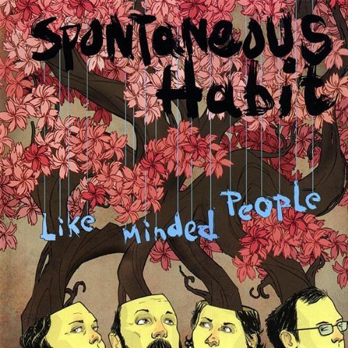 Spontaneous Habit/Like Minded People