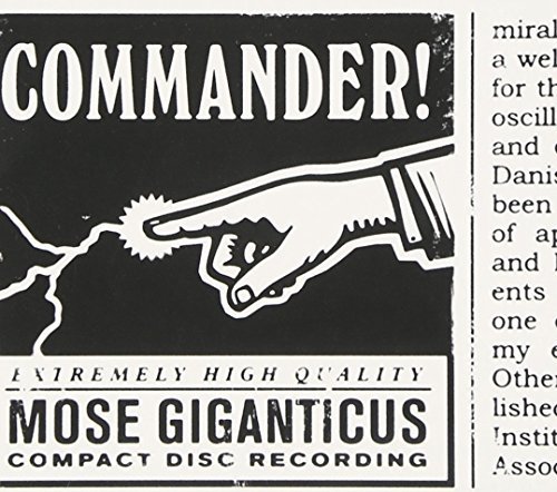 Mose Giganticus/Commander!