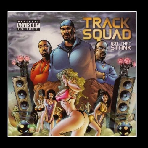 Track Squad/Got That Stank@Explicit Version