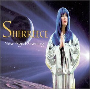 Sherreece/New Age Dawning