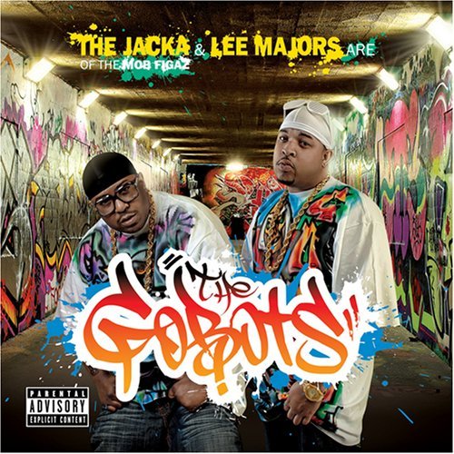 Jacka & Lee Majors Of The Mob/Gobots@Explicit Version