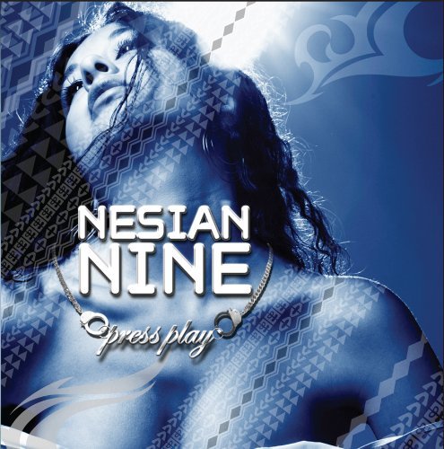 NESIAN N.I.N.E/PRESS PLAY