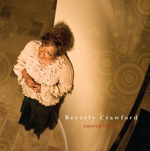 Beverly Crawford/Live From Los Angeles