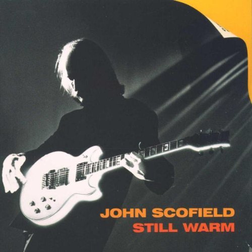 John Scofield/Still Warm