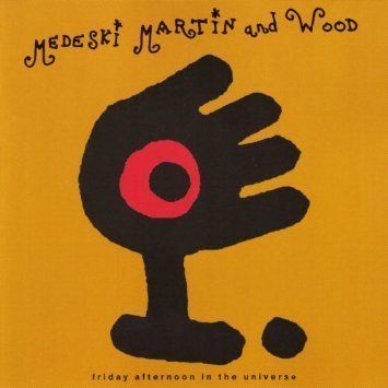 Medeski/Martin/Wood/Friday Afternoon