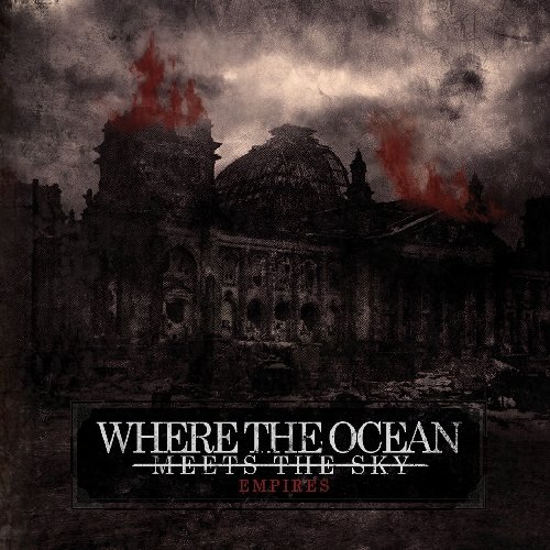 Where The Ocean Meets The Sky/Empires