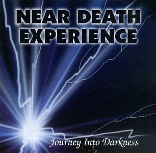 Near Death Experience/Journey Into Darkness