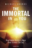 Michael Augros The Immortal In You How Human Nature Is More Than Science Can Say 