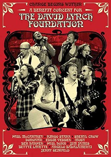 Change Begins Within/A Benefit Concert for the David Lynch Foundation