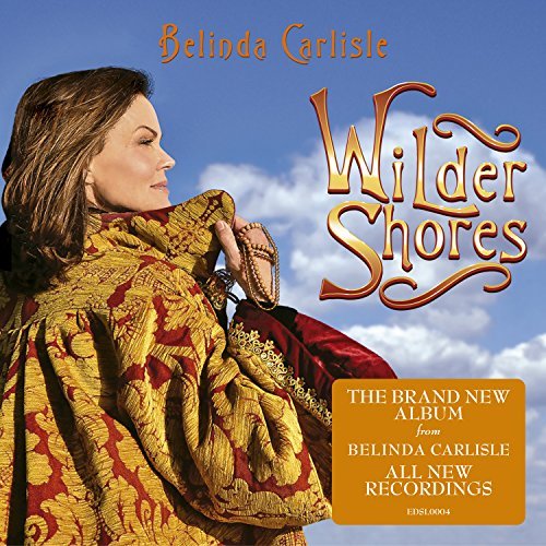 Belinda Carlisle/Wilder Shores@Import-Gbr