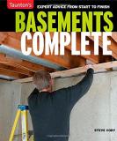Steve Cory Basements Complete Expert Advice From Start To Finish 0003 Edition; 