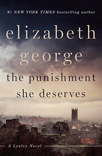 Elizabeth George/The Punishment She Deserves@A Lynley Novel