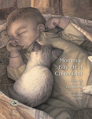 John M. Feierabend Momma Buy Me A China Doll 