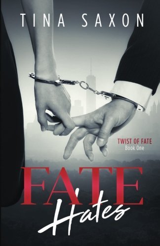 Tina Saxon/Fate Hates
