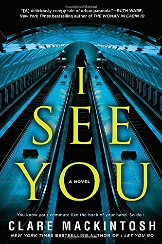 Clare Mackintosh/I See You@Reprint