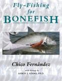 Chico Fernandez Fly Fishing For Bonefish 