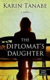 Karin Tanabe The Diplomat's Daughter Large Print 