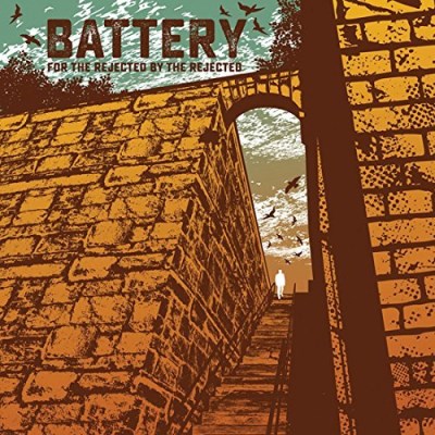 Battery/For The Rejected By The Rejected