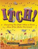 Anita Sanchez Itch! Everything You Didn't Want To Know About What Mak 