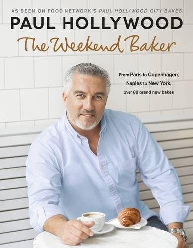 Paul Hollywood The Weekend Baker Uk 
