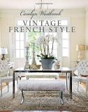 Carolyn Westbrook Carolyn Westbrook Vintage French Style Homes And Gardens Inspired 