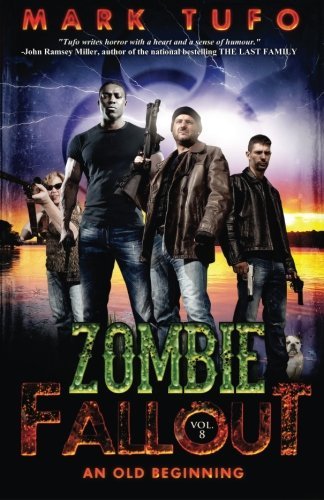Mark Tufo Zombie Fallout 8 An Old Beginning 