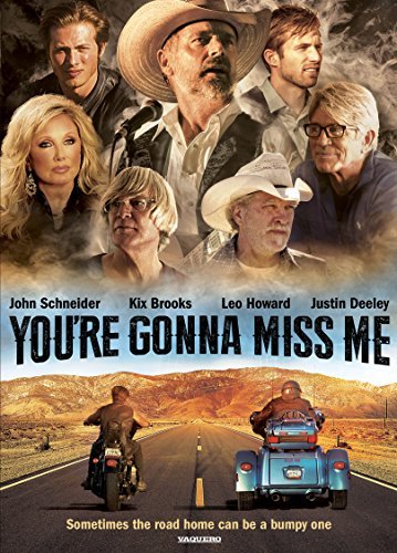 You're Gonna Miss Me/Schneider/Brooks/Howard/Deeley