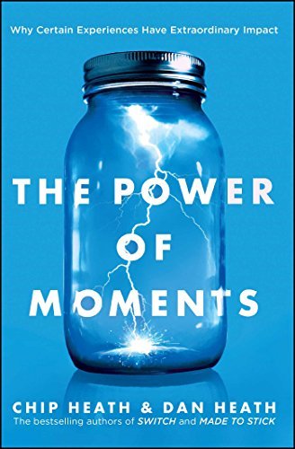 Heath,Chip/ Heath,Dan/The Power of Moments