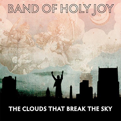Band Of Holy Joy/Clouds That Break The Sky@Import-Gbr