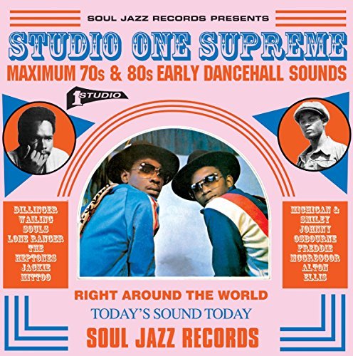 Soul Jazz Records presents/Studio One Supreme: Maximum 70s & 80s Early Dancehall Sounds