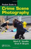 Mark E. Vecellio Pocket Guide To Crime Scene Photography 