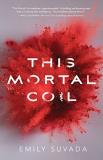 Emily Suvada This Mortal Coil 
