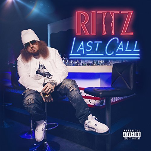 Rittz/Last Call@Deluxe Explicit Version