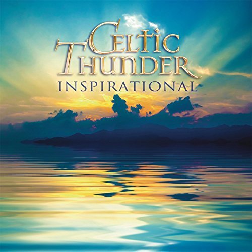 Celtic Thunder Inspirational 