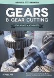 Ivan Law Gears And Gear Cutting For Home Machinists 