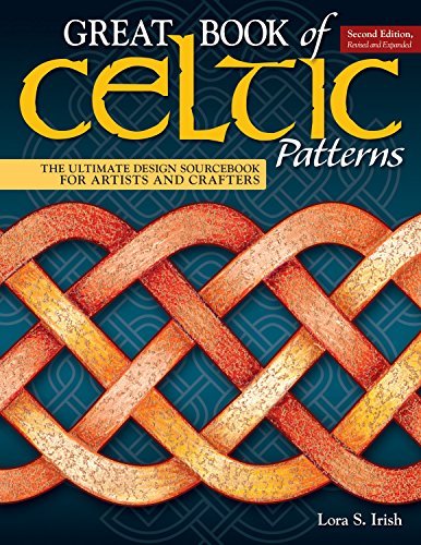 Lora S. Irish Great Book Of Celtic Patterns Second Edition Rev The Ultimate Design Sourcebook For Artists And Cr 0002 Edition;revised 