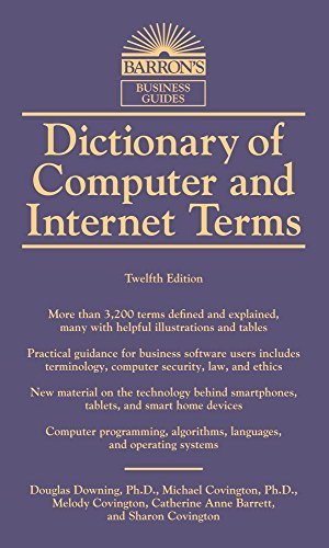 Douglas Downing Dictionary Of Computer And Internet Terms 0012 Edition; 