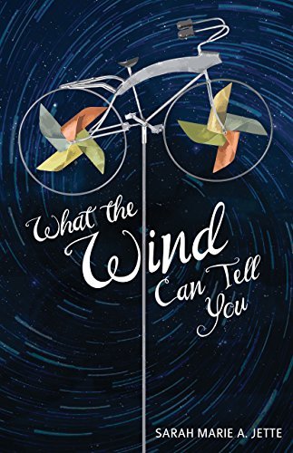 Sarah Marie Jette/What the Wind Can Tell You