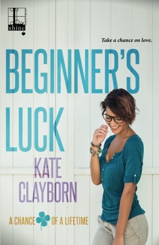 Kate Clayborn/Beginner's Luck