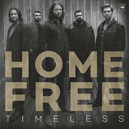 Home Free/Timeless